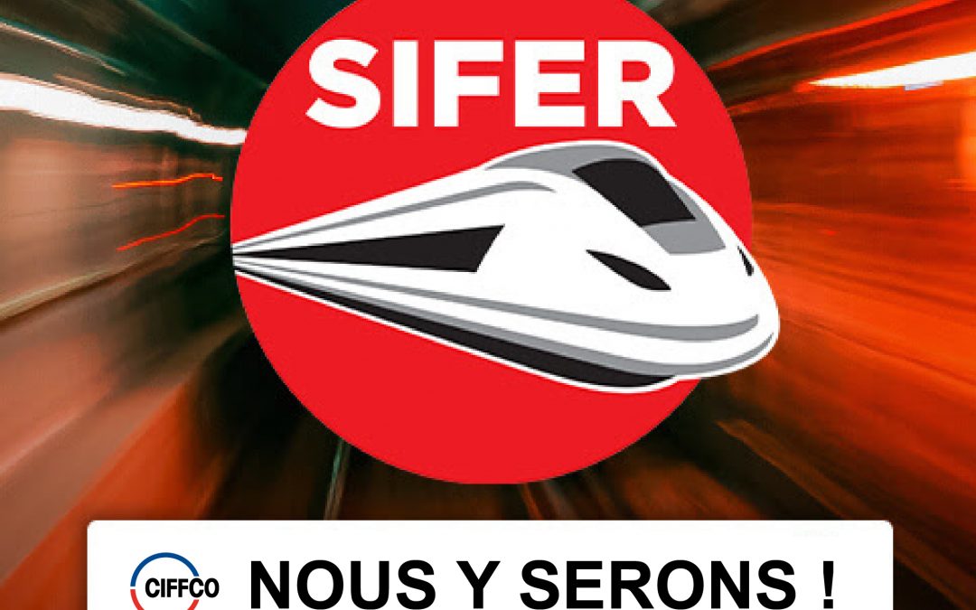 Le CIFFCO au salon SIFER 2023